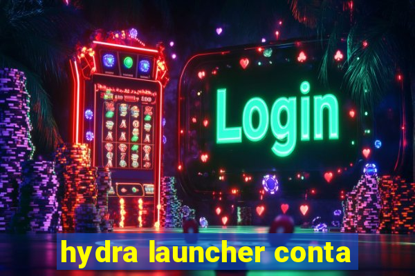 hydra launcher conta